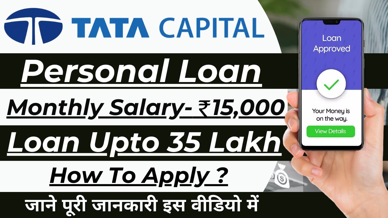 TATA Capital Personal Loan 2025: घर बैठे बिना गारंटी के तुरंत पाएं पर्सनल लोन ₹40,000 – ₹35 लाख, जाने पुरे विस्तार से 1 Poki3NBS7kw HD